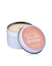 Load image into Gallery viewer, IT’S YOUR BIRTHDAY - QUOTE SOY CANDLE (Lime basil mandarin )